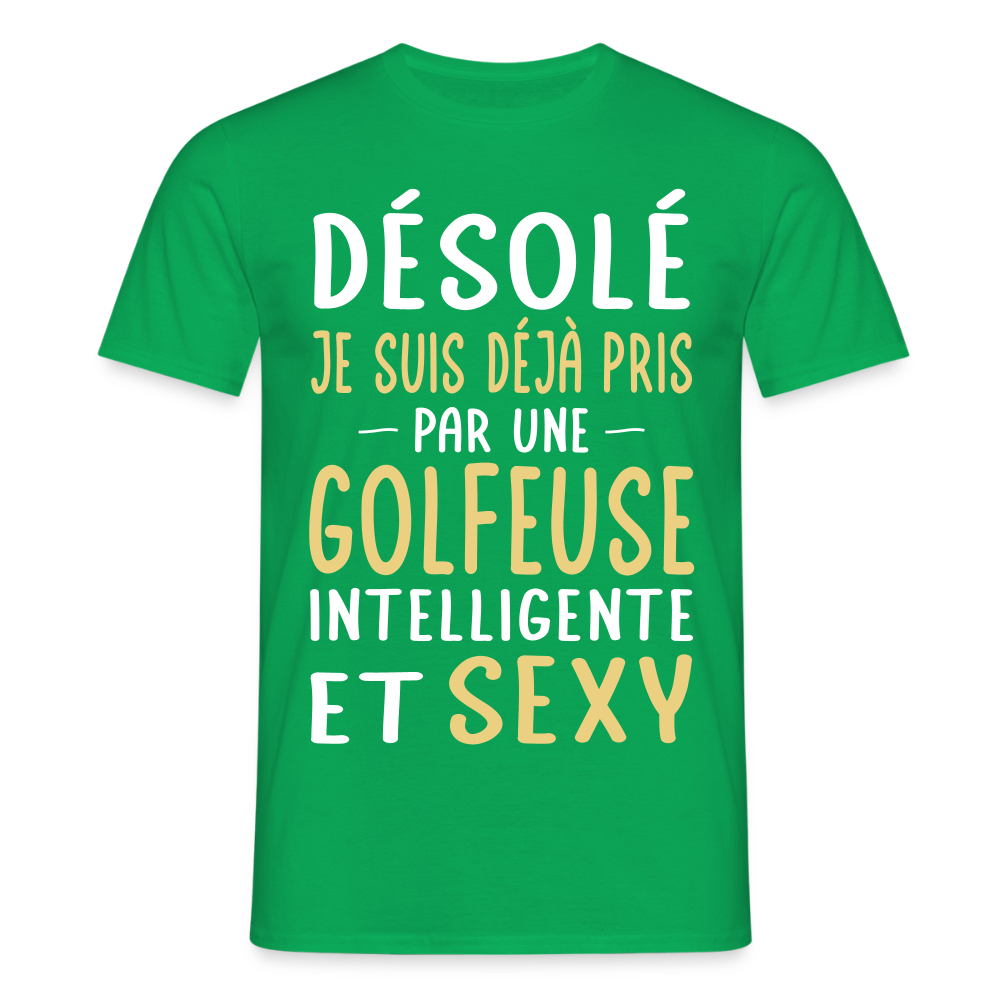 T-shirt Homme - Je suis pris par une golfeuse intelligente et sexy - vert