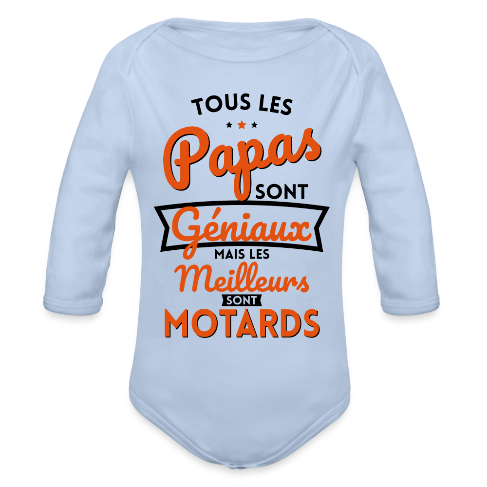 Body Bébé bio manches longues - Papas géniaux - Les meilleurs sont motards - ciel