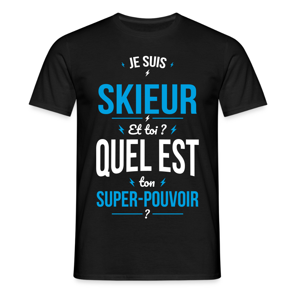 T-shirt Homme - Je suis skieur - Super-pouvoir - noir