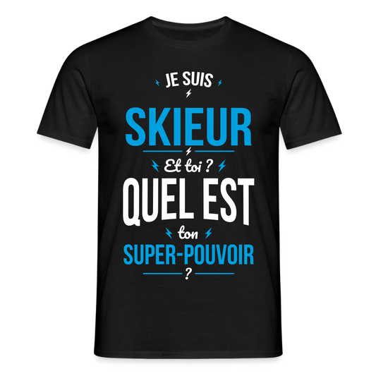 T-shirt Homme - Je suis skieur - Super-pouvoir - noir