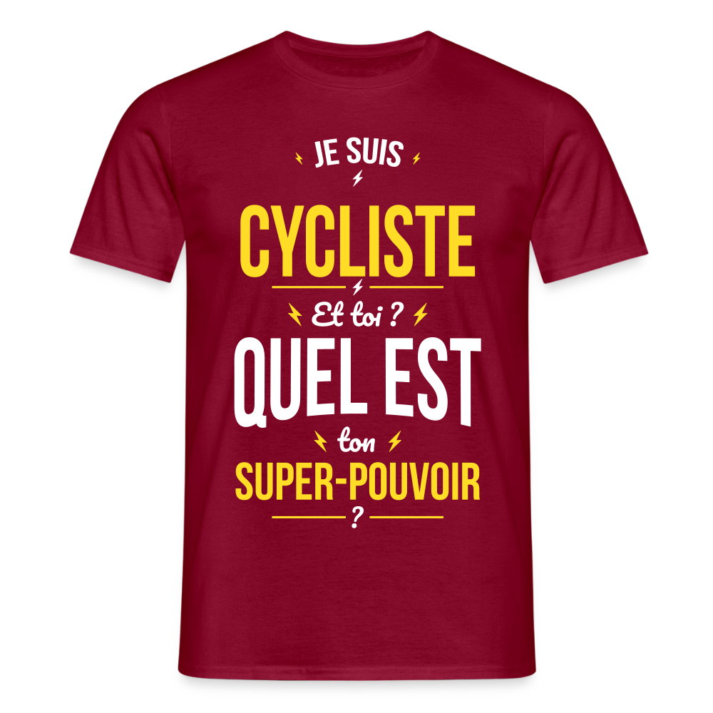 T-shirt Homme - Je suis cycliste - Super-pouvoir - rouge brique