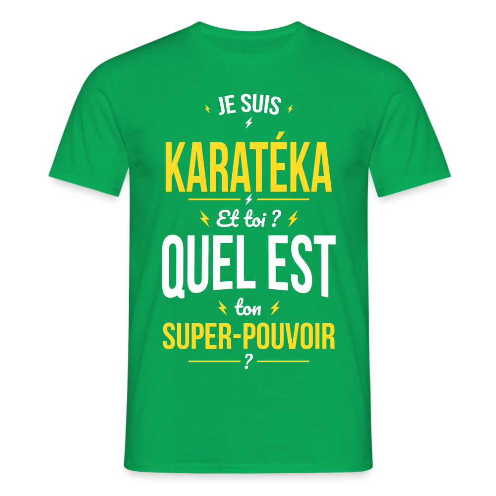 T-shirt Homme - Je suis karatéka - Super-pouvoir - vert