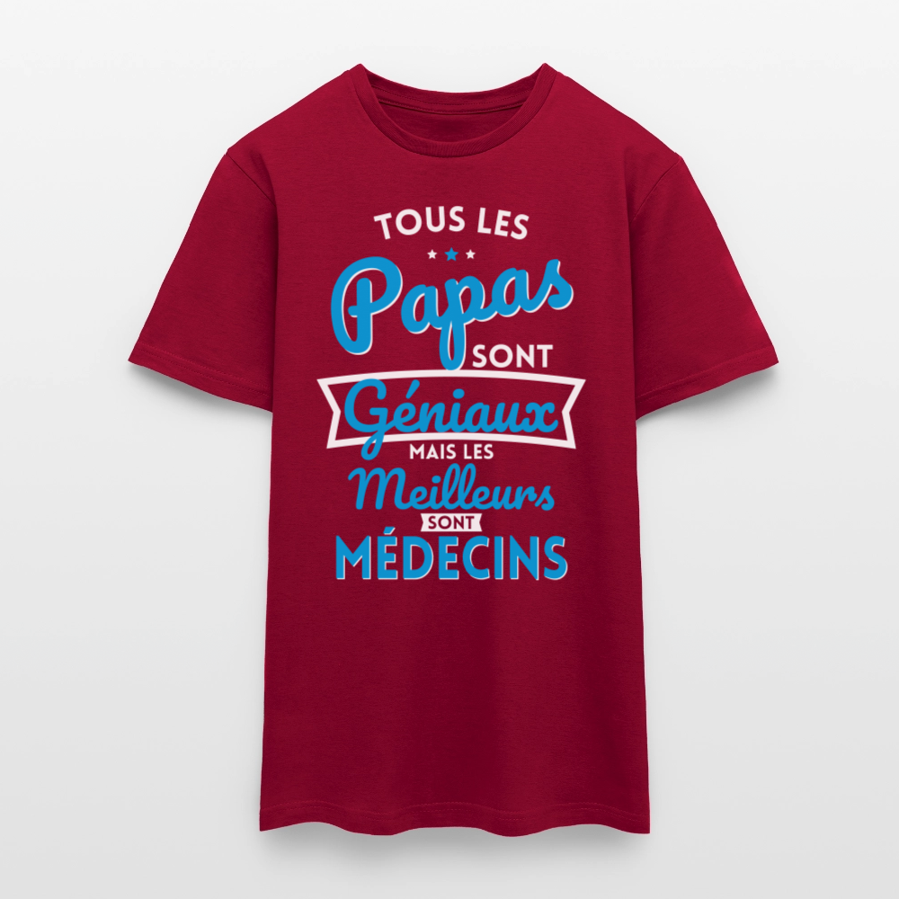 T-shirt Homme - Papas géniaux - Les meilleurs sont médecins - rouge brique