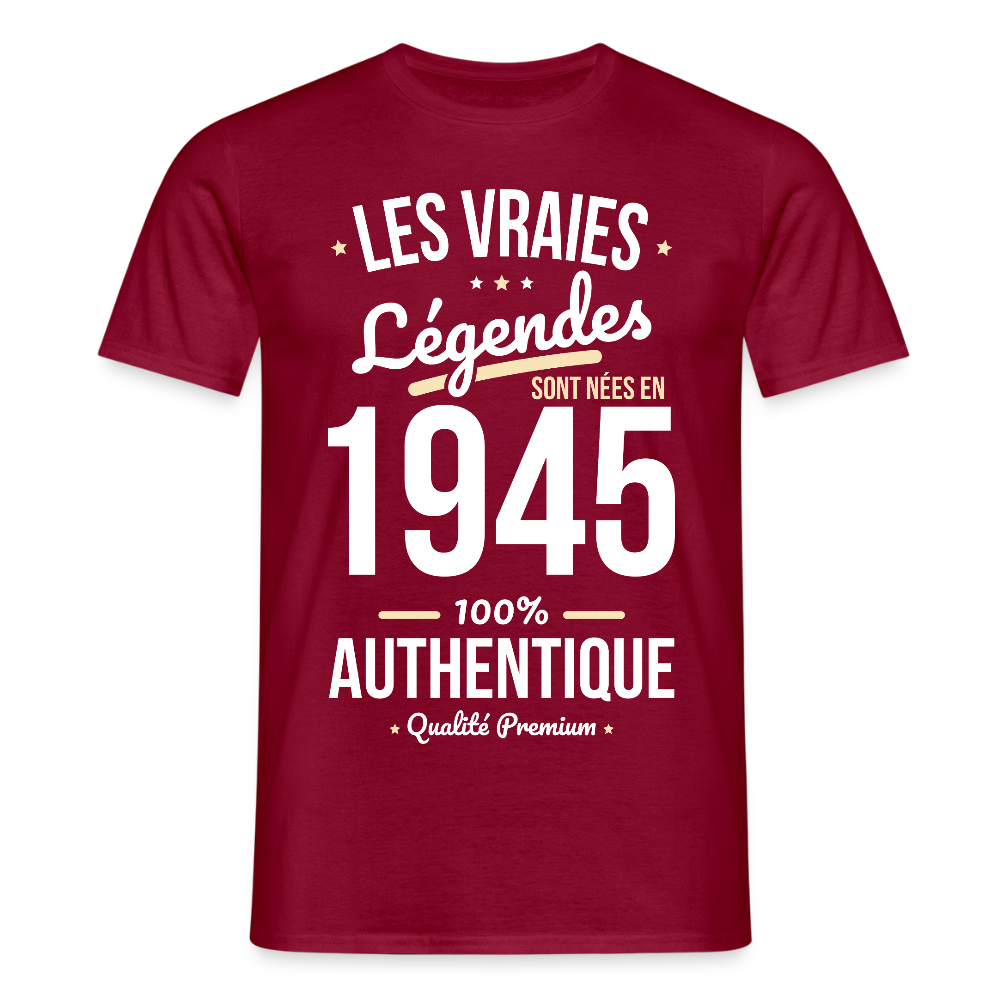 T-shirt Homme - Anniversaire 80 Ans - Les vraies Légendes sont nées en 1945 - rouge brique