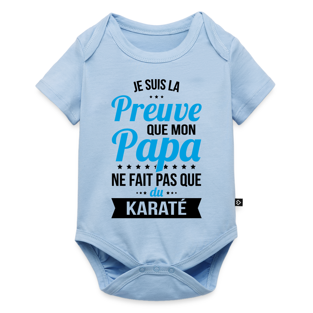 Body Bébé bio manches courtes - Mon Papa Ne Fait Pas Que Du Karaté - bleu clair