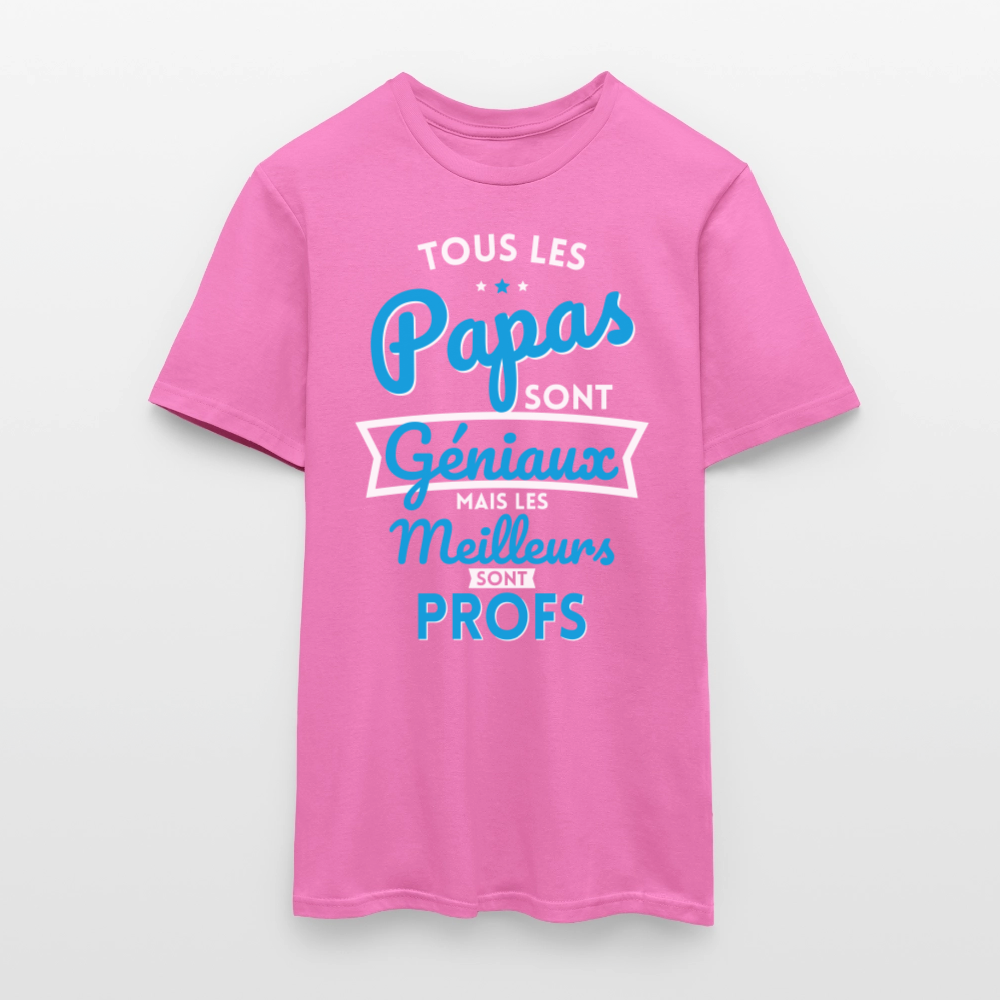 T-shirt Homme - Papas géniaux - Les meilleurs sont profs - rose
