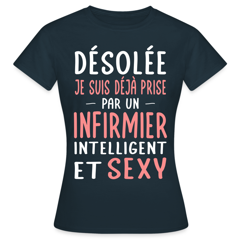 T-shirt Femme - Je suis prise par un infirmier intelligent et sexy - marine