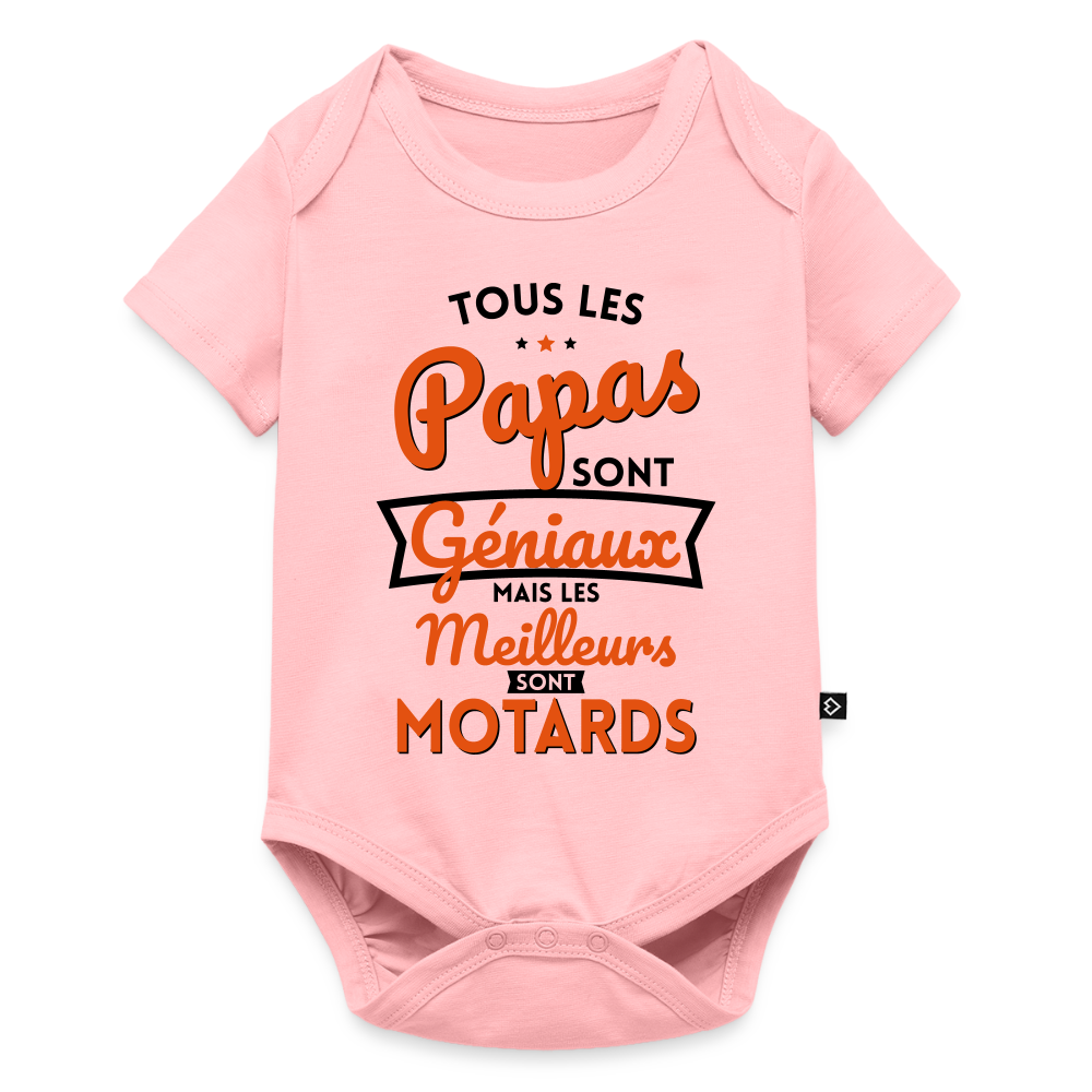 Body Bébé bio manches courtes - Papas géniaux - Les meilleurs sont motards - rose