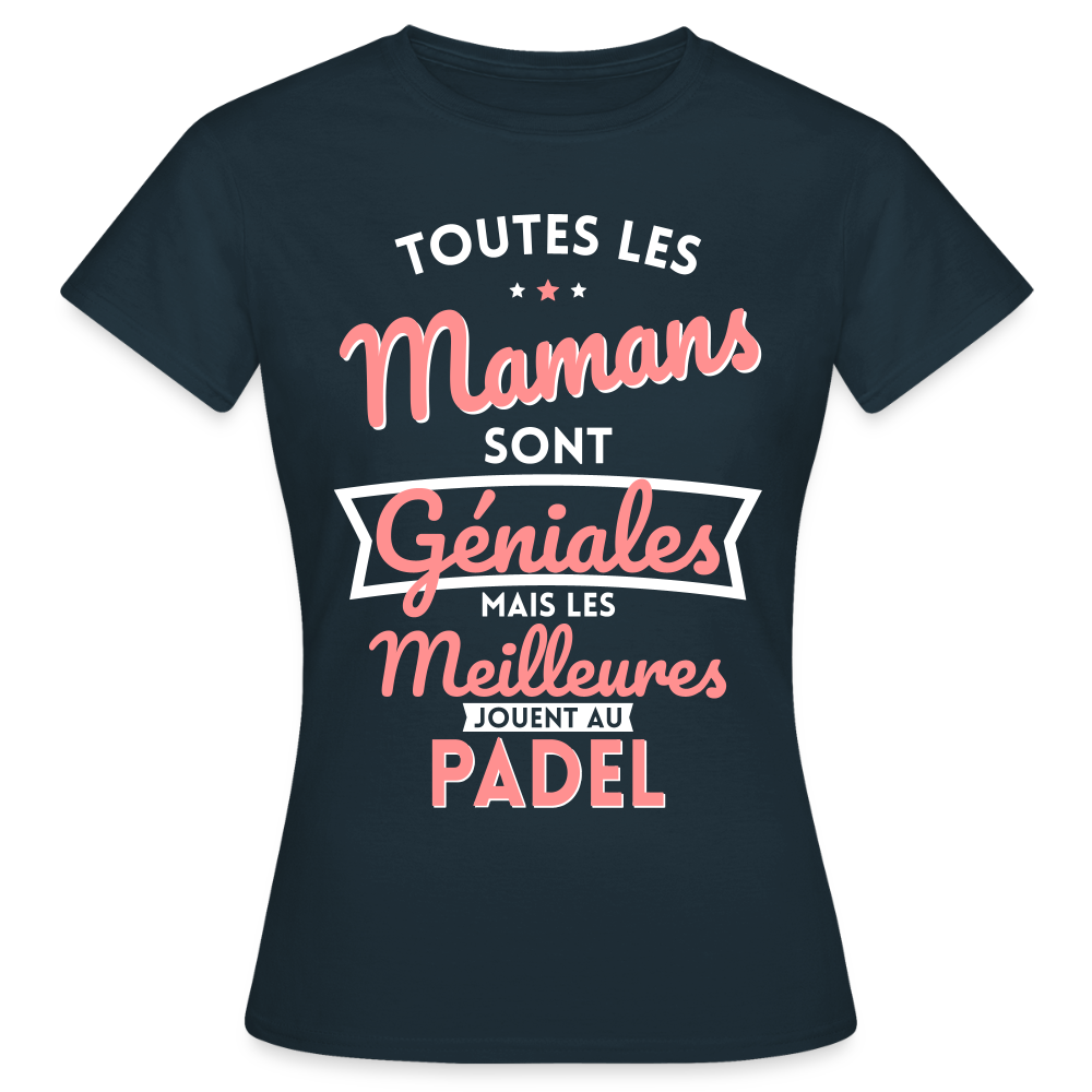T-shirt Femme - Mamans géniales - Les meilleures jouent au padel - marine