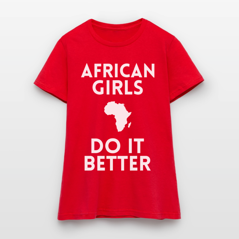 T-shirt femme - African Girls Do It Better - rouge