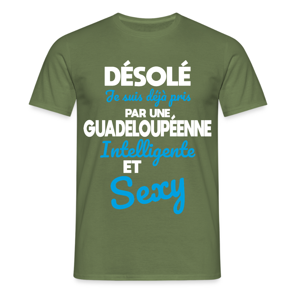 T-shirt Homme -  Je suis déjà pris par une Guadeloupéenne intelligente et sexy - vert militaire