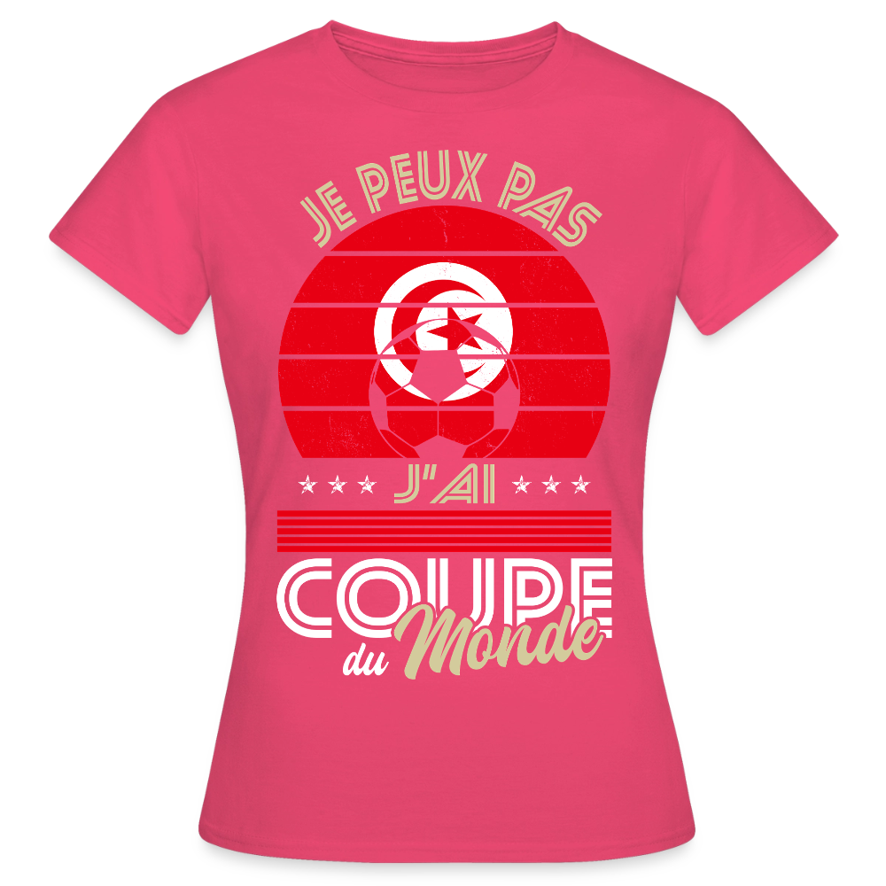 T-shirt Femme - Je peux pas j'ai Coupe du Monde - Tunisie - rose azalée