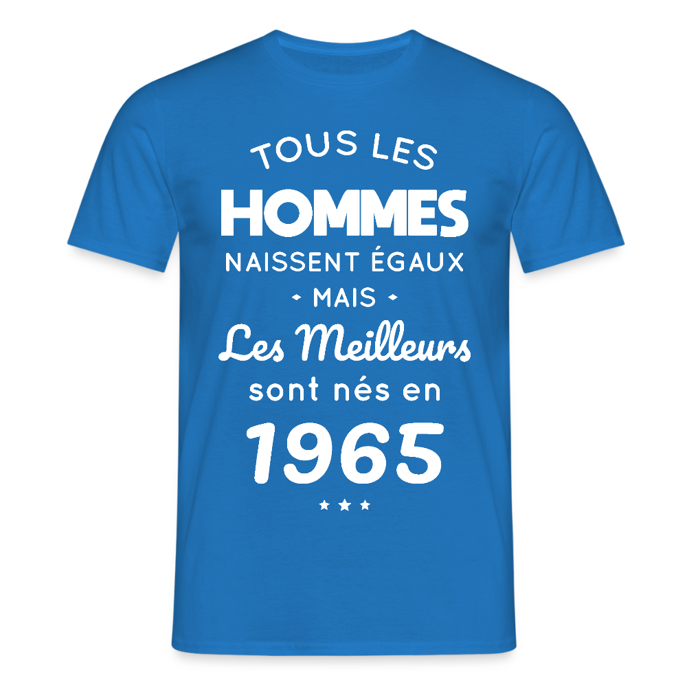 T-shirt Homme - Anniversaire 60 Ans - Les meilleurs sont nés en 1965 - bleu royal