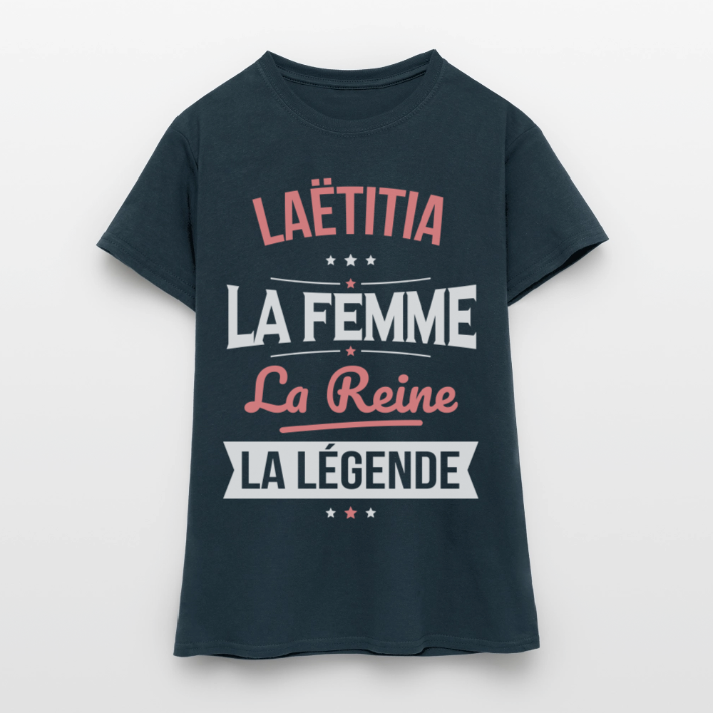 T-shirt Femme - Laëtitia - la Femme - la Reine - la Légende - marine