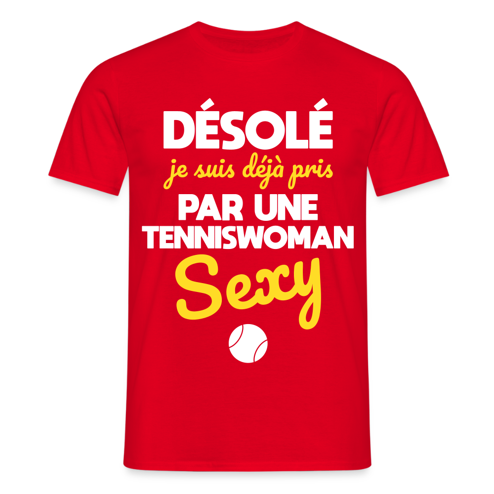 T-shirt Homme - Je suis pris par une tenniswoman sexy - rouge