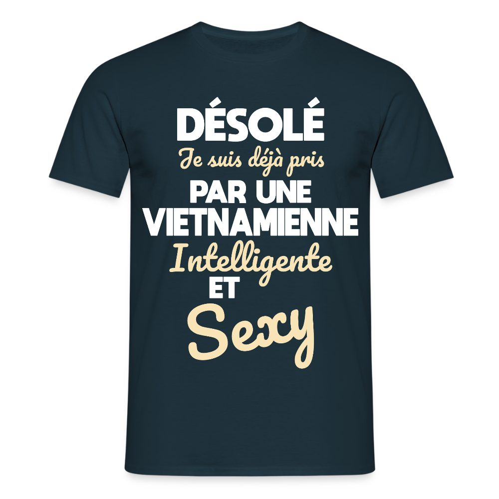 T-shirt Homme -  Je suis déjà pris par une Vietnamienne intelligente et sexy - marine