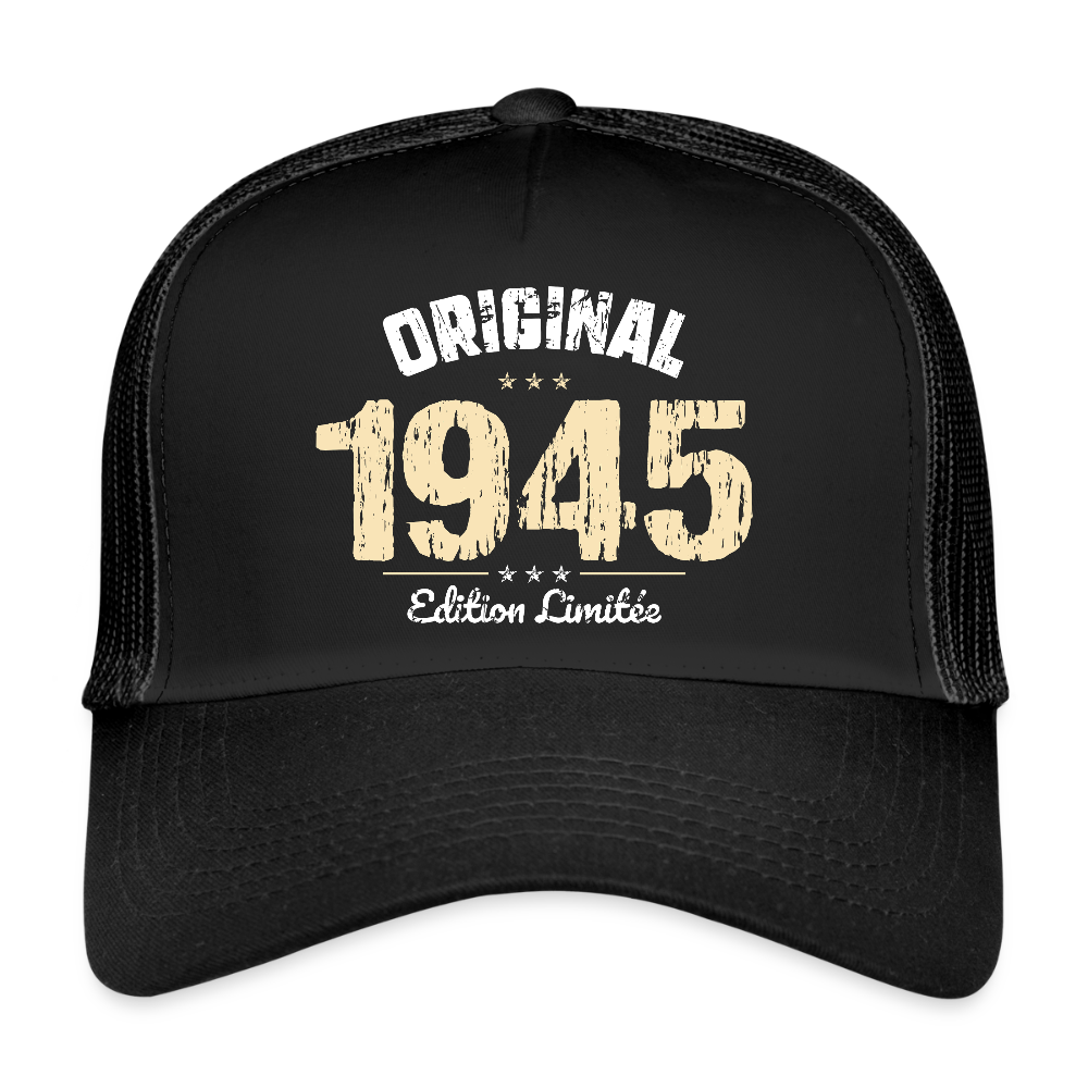 Casquette Trucker - Anniversaire 81 Ans - Original 1945 - noir/noir