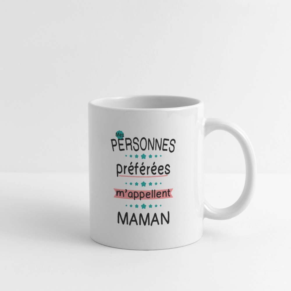 Mug blanc - Mes personnes préférées m'appellent Maman - blanc