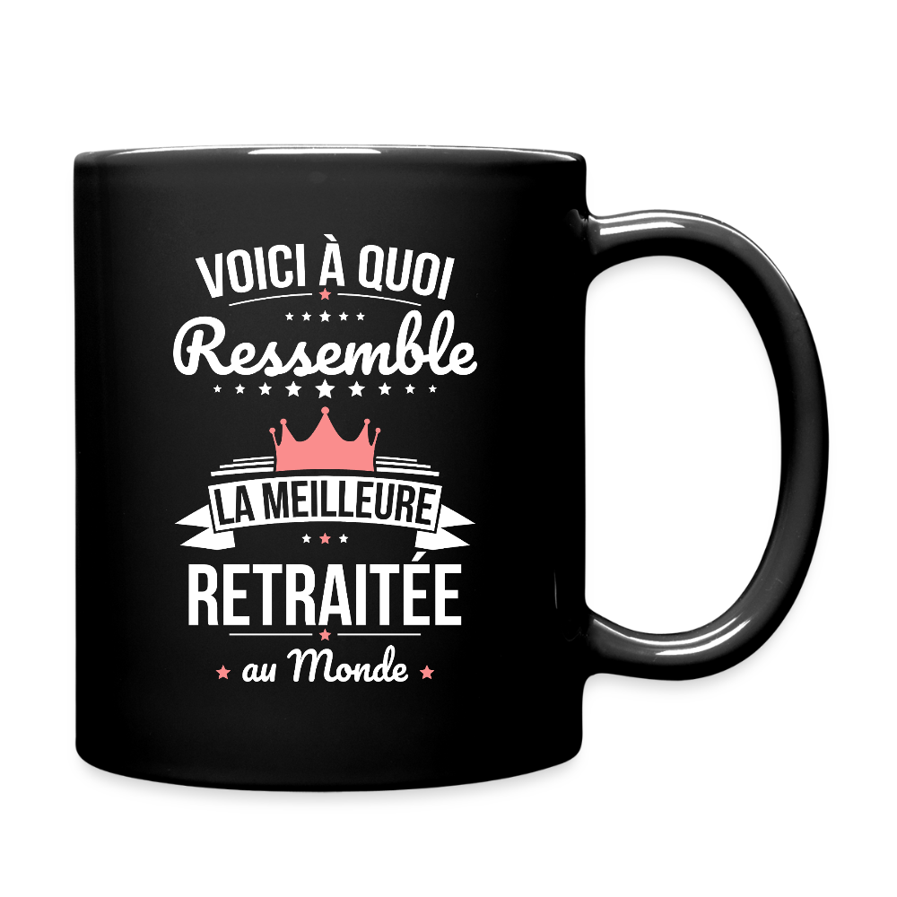 Mug uni Femme Retraitée – La Meilleure Retraitée au Monde - noir