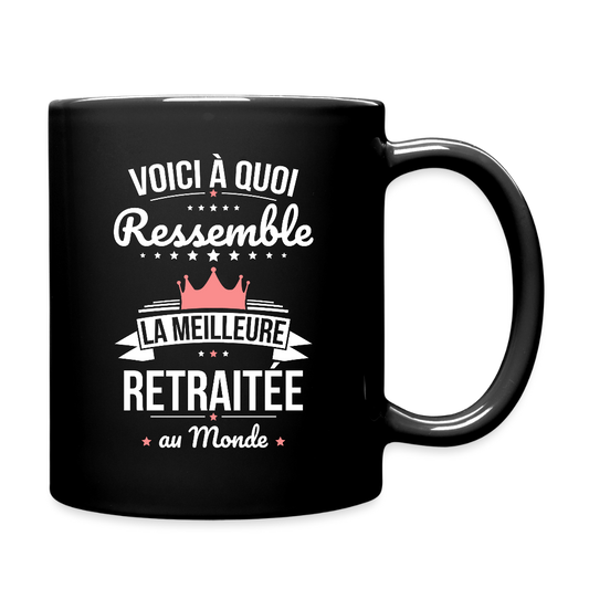 Mug uni Femme Retraitée – La Meilleure Retraitée au Monde - noir