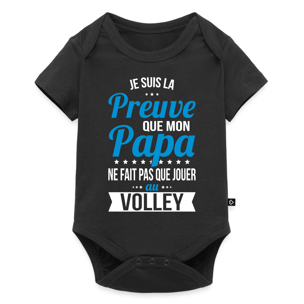 Body Bébé bio manches courtes - Mon Papa Ne Fait Pas Que Jouer Au Volley - noir