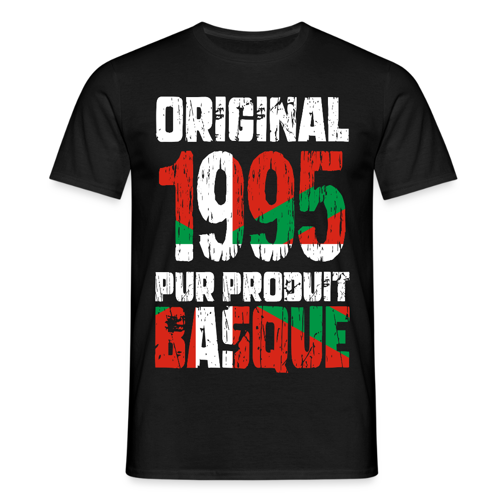 T-shirt Homme - Anniversaire 30 Ans - Original 1995 - Pur produit Basque - noir