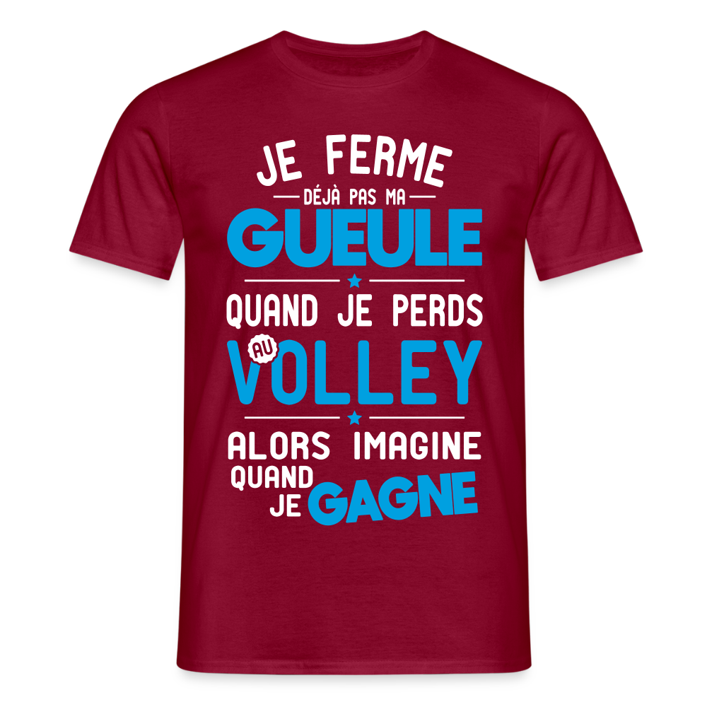 T-shirt Homme - Je ferme pas ma gueule quand je perds au volley - rouge brique