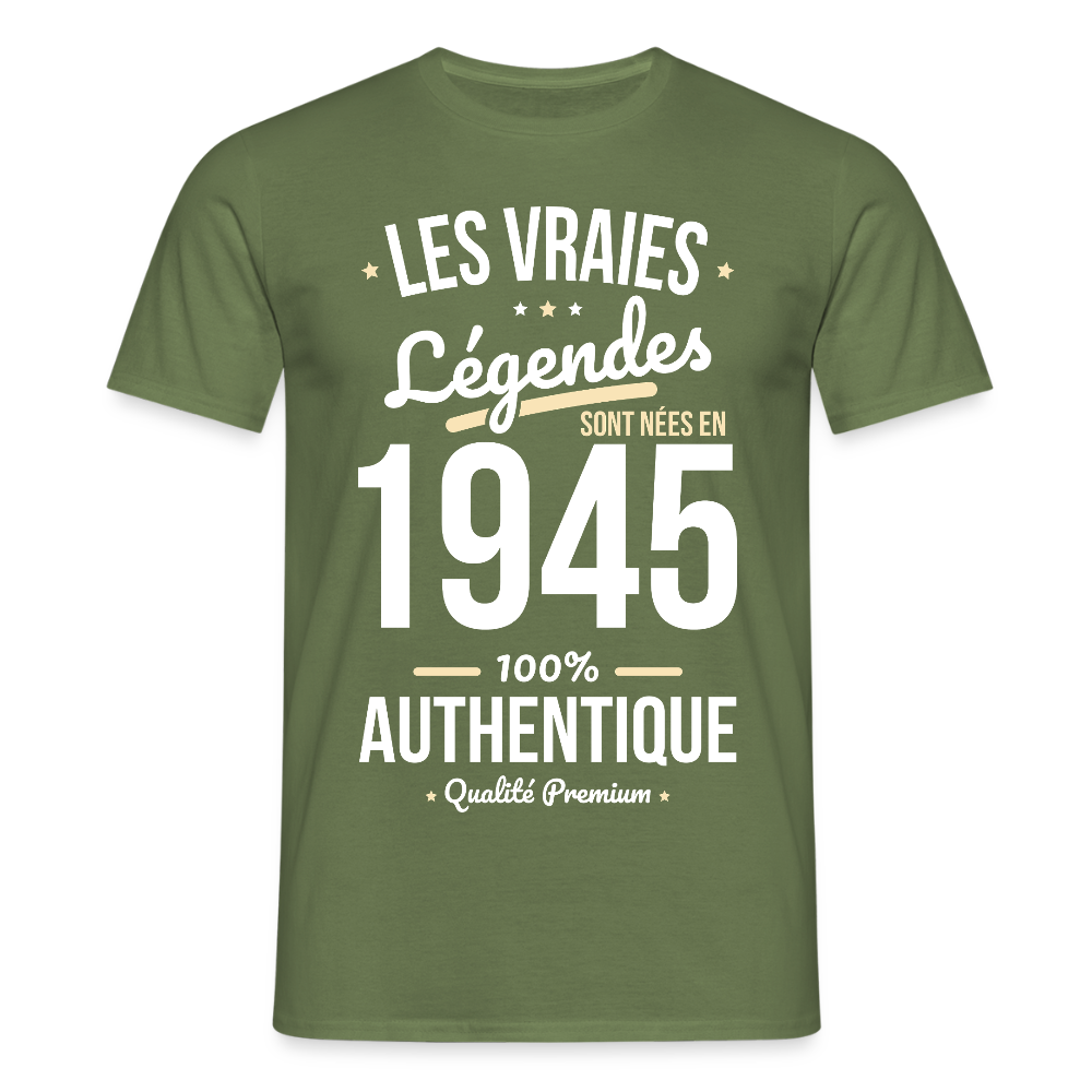 T-shirt Homme - Anniversaire 80 Ans - Les vraies Légendes sont nées en 1945 - vert militaire