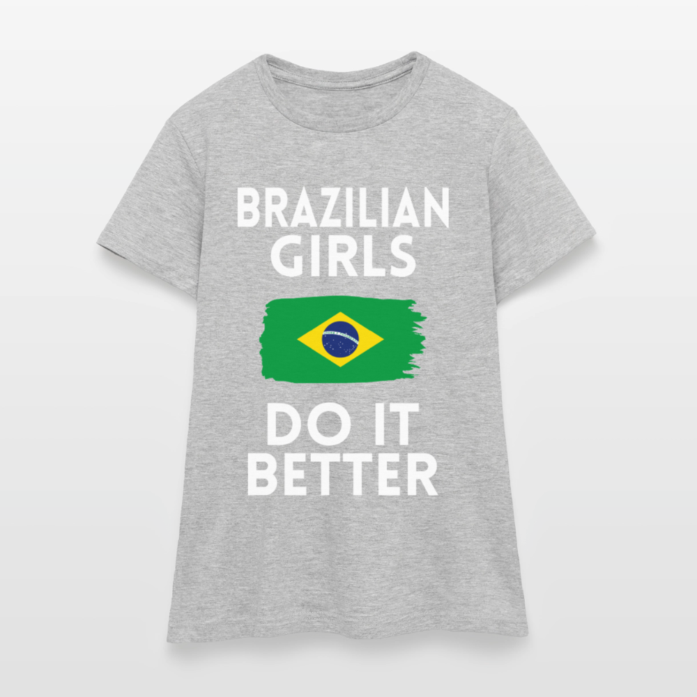 T-shirt femme - Brazilian Girls Do It Better - gris chiné