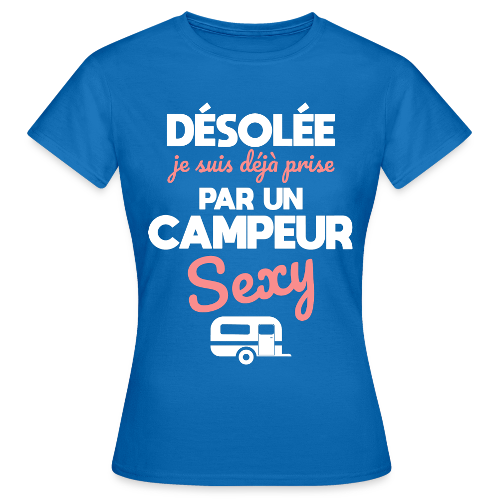 T-shirt Femme - Je suis déjà prise par un campeur sexy - bleu royal