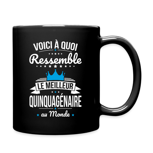 Mug uni Anniversaire Homme – Le Meilleur Quinquagénaire au Monde - noir