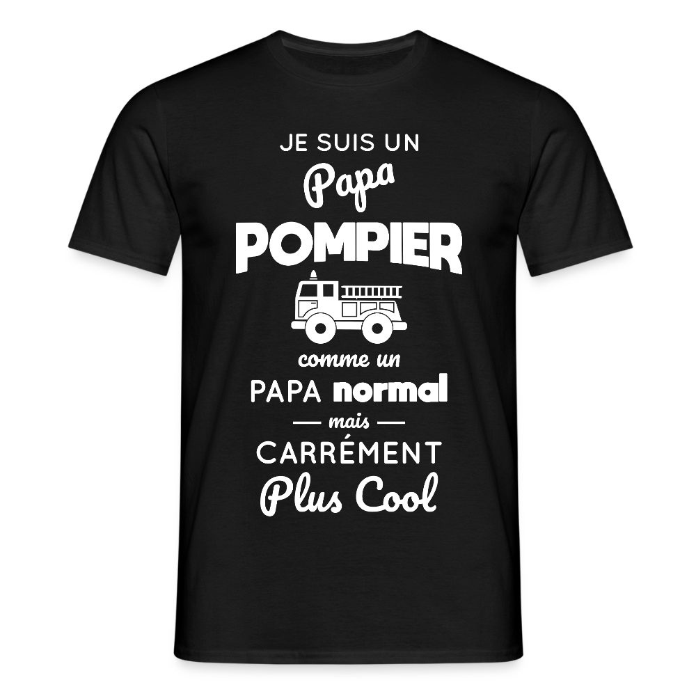 T-shirt Homme - Papa pompier plus cool - noir