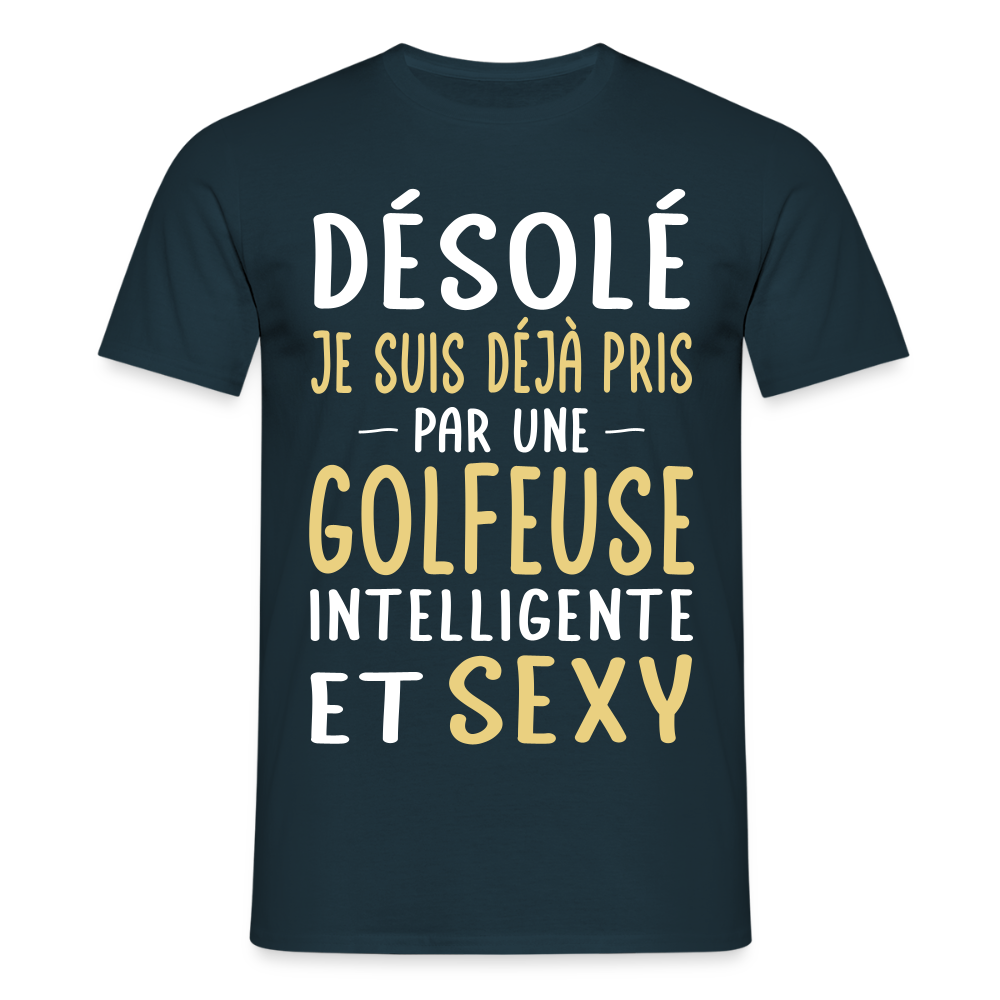 T-shirt Homme - Je suis pris par une golfeuse intelligente et sexy - marine