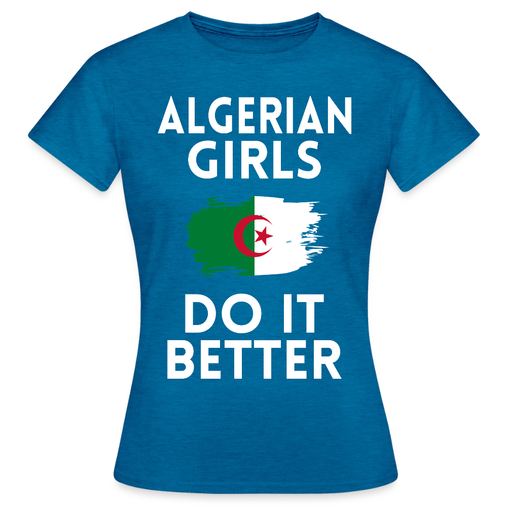 T-shirt femme - Algerian Girls Do It Better - bleu saphir antique chiné