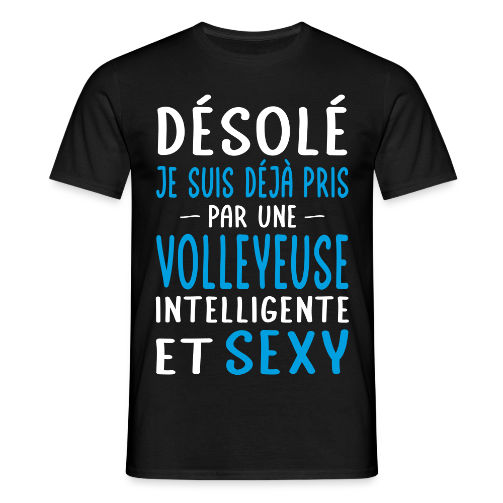 T-shirt Homme - Je suis pris par une volleyeuse intelligente et sexy - noir