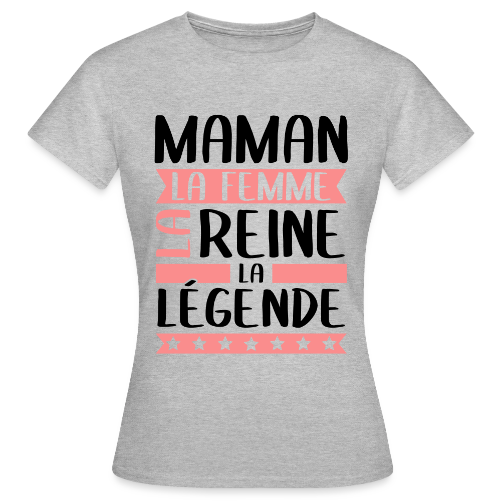 T-shirt femme coloris clair - Maman, la femme, la reine, la légende - gris chiné