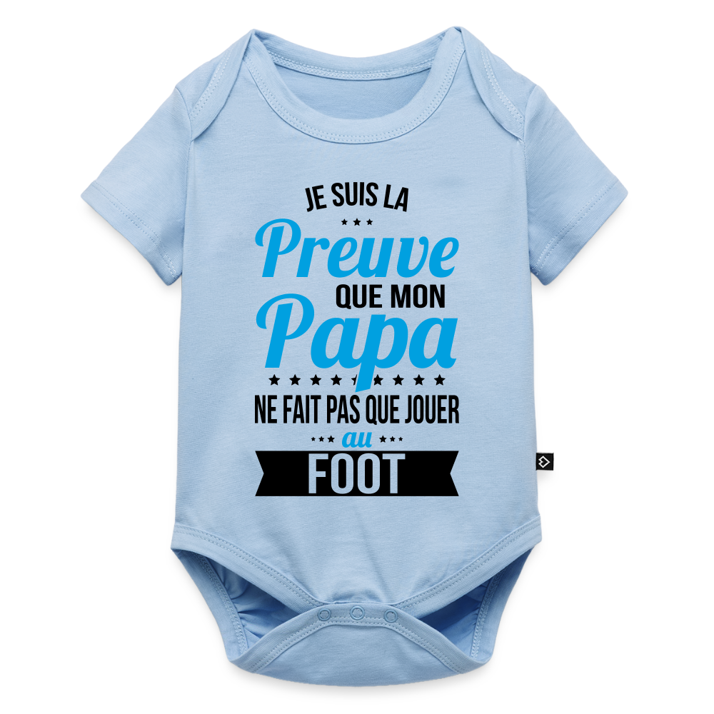 Body Bébé bio manches courtes - Mon Papa Ne Fait Pas Que Jouer Au Foot - bleu clair
