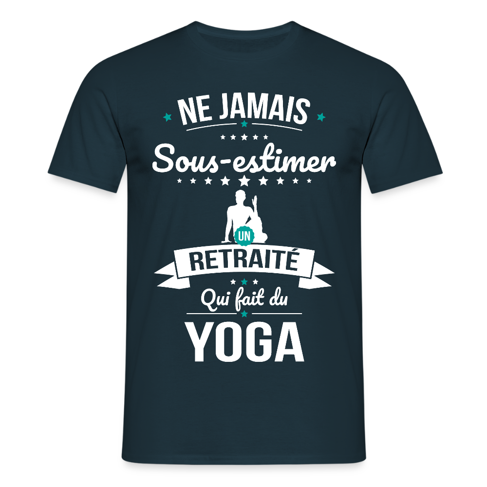 T-shirt Homme - Ne jamais sous-estimer un retraité qui fait du yoga - marine