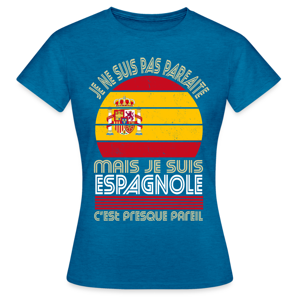 T-shirt Espagne femme humour – Je ne suis pas parfaite mais je suis Espagnole - bleu saphir antique chiné