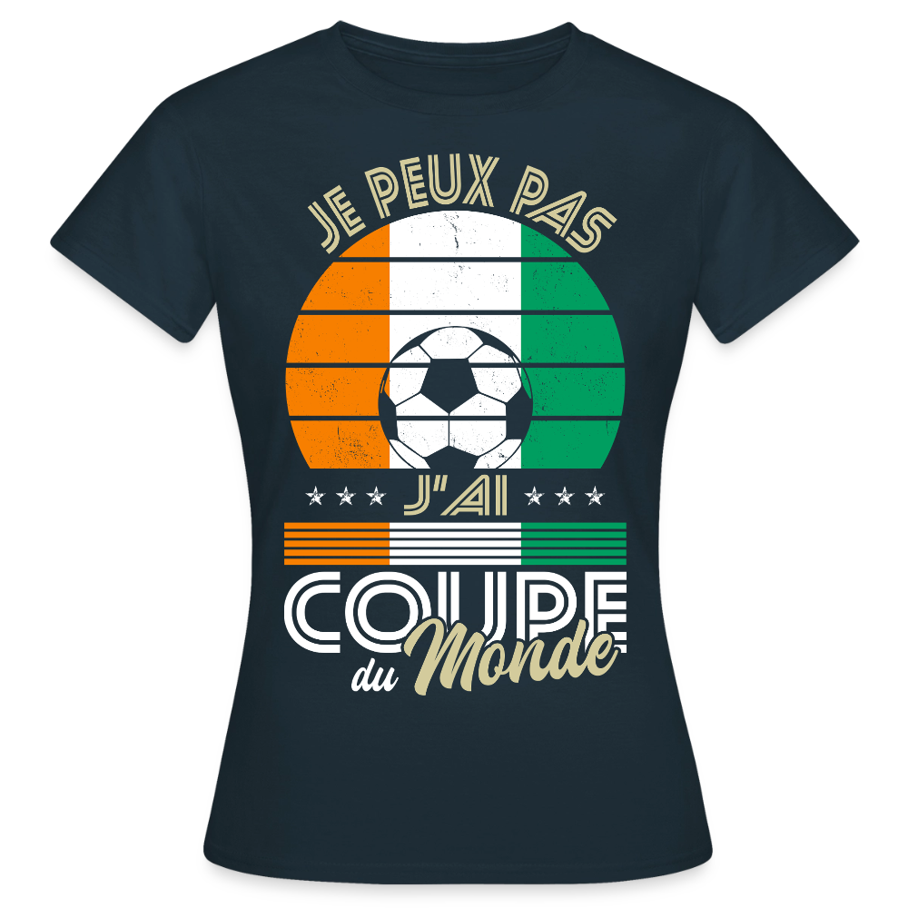 T-shirt Femme - Je peux pas j'ai Coupe du Monde - Côte d’Ivoire - marine