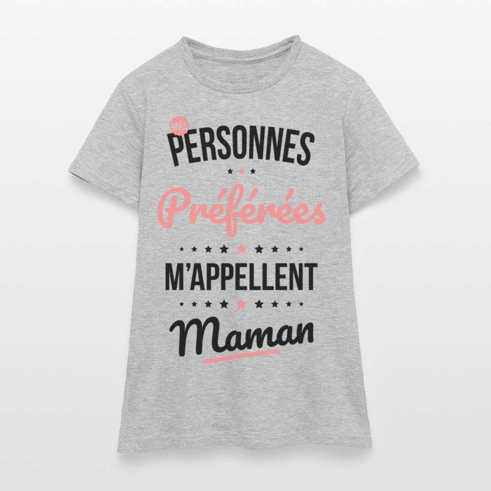 T-shirt Femme - Mes personnes préférées m'appellent Maman - gris chiné