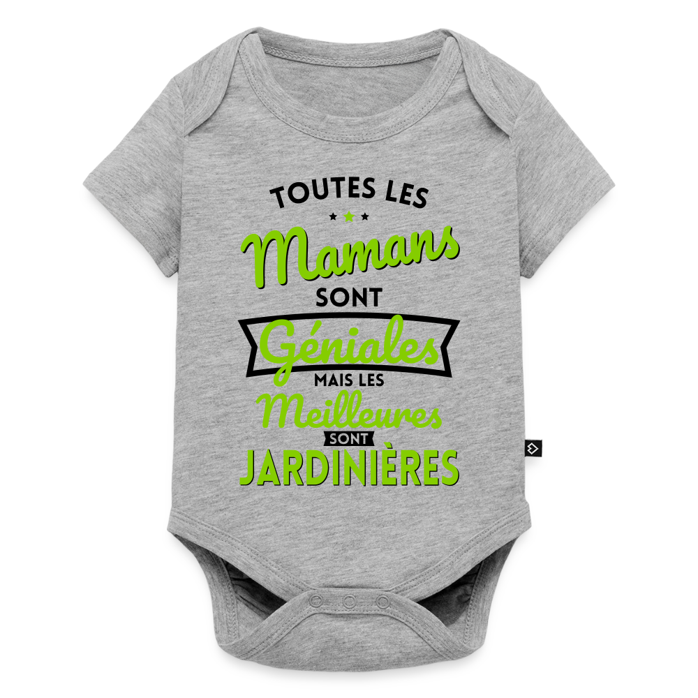 Body Bébé bio manches courtes - Mamans  géniales - Les meilleures sont jardinières - gris chiné