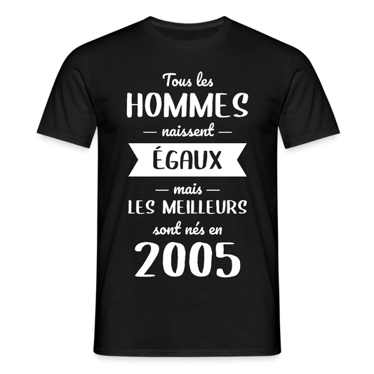 T-shirt Homme - Anniversaire 20 Ans - Les meilleurs sont nés en 2005 - noir