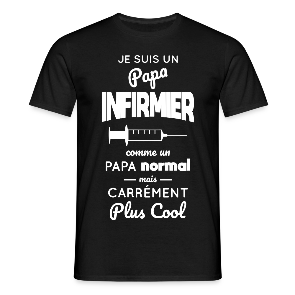 T-shirt Homme - Papa infirmier plus cool - noir