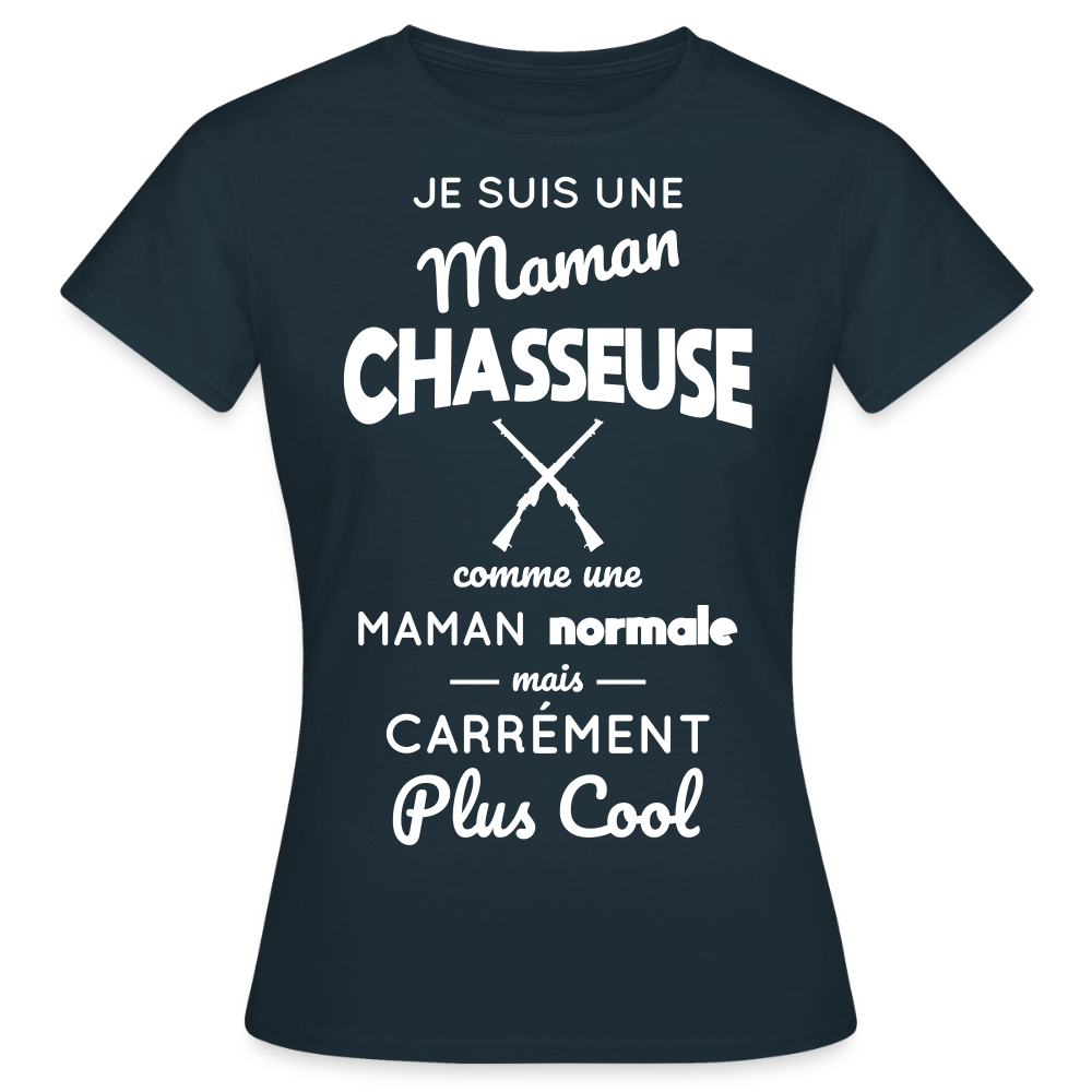 T-shirt Femme - Maman chasseuse plus cool - marine