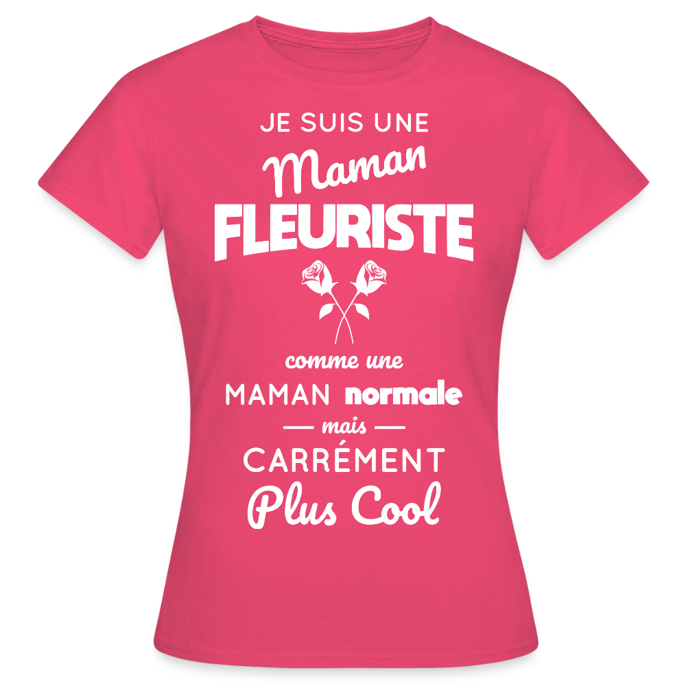 T-shirt Femme - Maman fleuriste plus cool - rose azalée