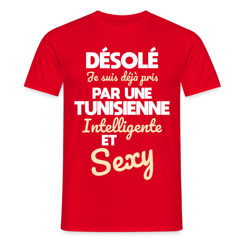 T-shirt Homme -  Je suis déjà pris par une Tunisienne intelligente et sexy - rouge