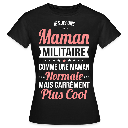 T-shirt Femme - Maman militaire plus cool - noir