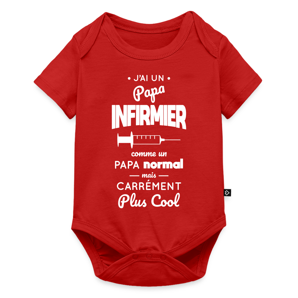 Body Bébé bio manches courtes - J'ai un papa infirmier - rouge