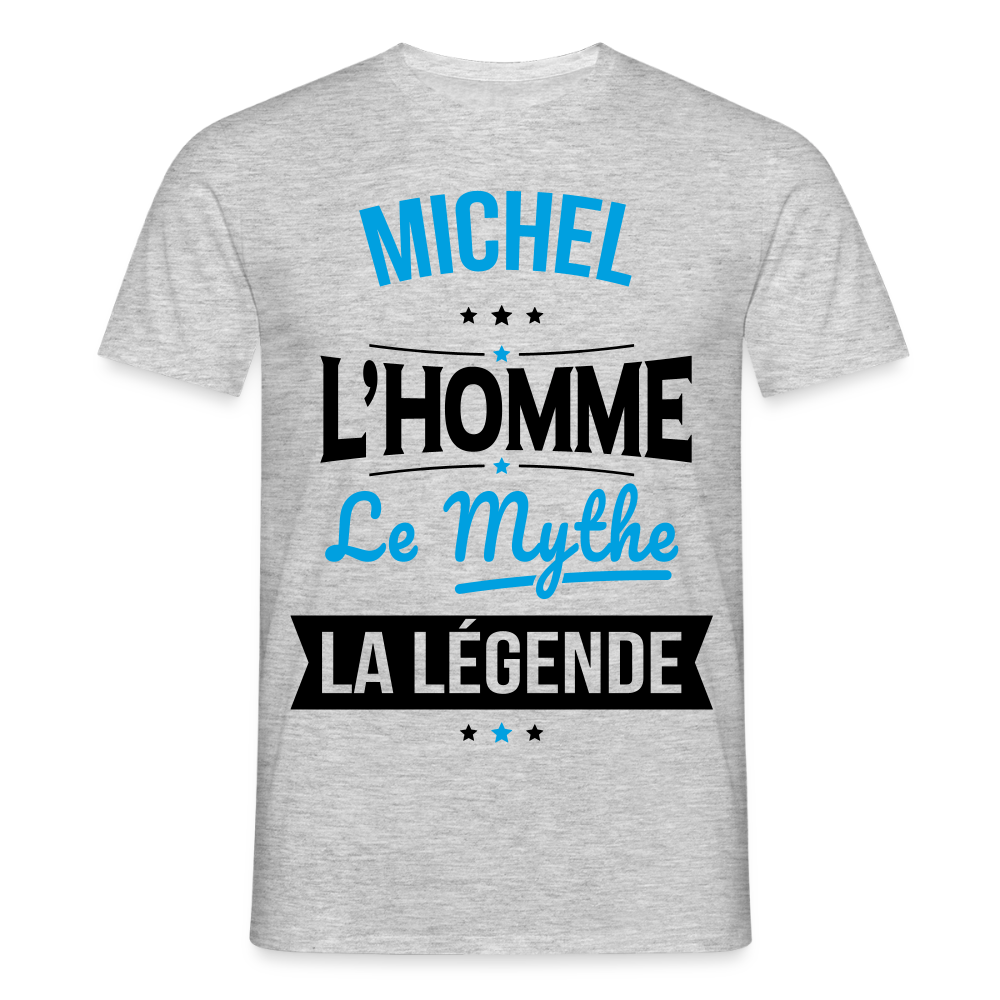 T-shirt Homme - Michel - l'Homme - le Mythe - la Légende - gris chiné